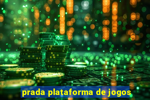 prada plataforma de jogos